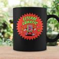 Literal Lunatic Book Lovers Library Readers & Teachers Graphic Print Coffee Mug Gifts ideas Literal Lunatic Book Lovers Library Readers & Teachers Graphic Print Coffee Mug Gifts ideas