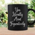 You Literally Mean Figuratively Book Lover Grammar Graphic Print Coffee Mug Gifts ideas