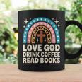 Love God Drink Coffee Read Books Graphic Print Coffee Mug Gifts ideas