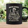 Maybe Books Are Addicted To Me Skeleton Reader Retro Graphic Print Coffee Mug Gifts ideas Maybe Books Are Addicted To Me Skeleton Reader Retro Graphic Print Coffee Mug Gifts ideas