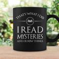 Mystery Book Readers I Read Mysteries Know Things Graphic Print Coffee Mug Gifts ideas