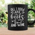 All I Need Are Books And Wine Cute Reading Graphic Print Coffee Mug Gifts ideas All I Need Are Books And Wine Cute Reading Graphic Print Coffee Mug Gifts ideas