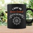 I Have No Cruise Control It's Like They Book Themselves Graphic Print Coffee Mug Gifts ideas