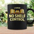 I Have No Shelf Control Book Lover Humor Graphic Print Coffee Mug Gifts ideas