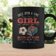 Once Upon A Time There Was A Girl Loved Soccer And Books Graphic Print Coffee Mug Gifts ideas Once Upon A Time There Was A Girl Loved Soccer And Books Graphic Print Coffee Mug Gifts ideas