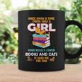 Once Upon A Time There Was A Girl Who Loves Books And Cats Graphic Print Coffee Mug Gifts ideas Once Upon A Time There Was A Girl Who Loves Books And Cats Graphic Print Coffee Mug Gifts ideas