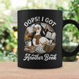Oops I Got Another Book Silly Goose Reading Books Bookworms Graphic Print Coffee Mug Gifts ideas