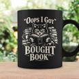 Oops I Got Bought Book Reading Cat Bibliophile Reader Graphic Print Coffee Mug Gifts ideas