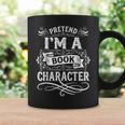 Pretend Im a Book Character Vintage Literature Graphic Print Coffee Mug Gifts ideas