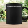 Probably Reading Smut Spicy Book Lover Smutty Romance Graphic Print Coffee Mug Gifts ideas