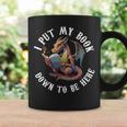 I Put My Book Down To Be Here Bookworm Reader Love Reading Graphic Print Coffee Mug Gifts ideas