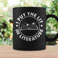 I Put The Lit In Literature English Teacher Book Reader Graphic Print Coffee Mug Gifts ideas