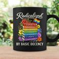 Radicalized By Basic Decency Books LGBT Flag Pride Gay Month Graphic Print Coffee Mug Gifts ideas