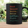 Read Banned Books Drink Coffee Fight Bigots Avid Reader Read Graphic Print Coffee Mug Gifts ideas
