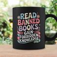 Read Banned Books Gain Forbidden Knowledge Book Enthusiasts Graphic Print Coffee Mug Gifts ideas
