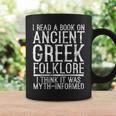 I Read a Book On Ancient Greek Folklore Greek Graphic Print Coffee Mug Gifts ideas I Read a Book On Ancient Greek Folklore Greek Graphic Print Coffee Mug Gifts ideas