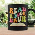Read a Book Bruh English Teacher Groovy Retro Reading For Men Women Graphic Print Coffee Mug Gifts ideas Read a Book Bruh English Teacher Groovy Retro Reading For Men Women Graphic Print Coffee Mug Gifts ideas