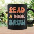 Read A Book Bruh English Teacher Reading Literature Small Graphic Print Coffee Mug Gifts ideas