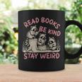 Read Book Be Kind Stay Weird Book Reader Lover Bookworm Graphic Print Coffee Mug Gifts ideas Read Book Be Kind Stay Weird Book Reader Lover Bookworm Graphic Print Coffee Mug Gifts ideas