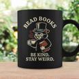 Read Books Be Kind Stay Weird Cat Coffee Lover Reading Graphic Print Coffee Mug Gifts ideas Read Books Be Kind Stay Weird Cat Coffee Lover Reading Graphic Print Coffee Mug Gifts ideas