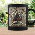 Read Books Be Kind Stay Weird Raven Tarot Reading Coffee Graphic Print Coffee Mug Gifts ideas Read Books Be Kind Stay Weird Raven Tarot Reading Coffee Graphic Print Coffee Mug Gifts ideas