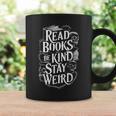Read Books Be Kind Stay Weird Skeleton Heart Reading Alt Graphic Print Coffee Mug Gifts ideas Read Books Be Kind Stay Weird Skeleton Heart Reading Alt Graphic Print Coffee Mug Gifts ideas