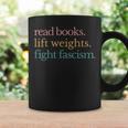 Read Books Lift Weights Fight Fascism Graphic Print Coffee Mug Gifts ideas