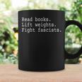 Read Books Lift Weights Fight Fascists Graphic Print Coffee Mug Gifts ideas Read Books Lift Weights Fight Fascists Graphic Print Coffee Mug Gifts ideas