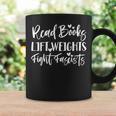 Read Books Lift Weights Fight Fascists Men Retro Humor Women Graphic Print Coffee Mug Gifts ideas