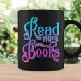 Read More Books Reading Bookworm Book Reader Teacher Men Women Kids Graphic Print Coffee Mug Gifts ideas Read More Books Reading Bookworm Book Reader Teacher Men Women Kids Graphic Print Coffee Mug Gifts ideas
