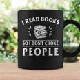I Read Books So I Do Not Choke People Reading Bookworm Graphic Print Coffee Mug Gifts ideas I Read Books So I Do Not Choke People Reading Bookworm Graphic Print Coffee Mug Gifts ideas