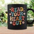 Read Your Heart Out Cute For Teacher Women Love Reading Book Graphic Print Coffee Mug Gifts ideas Read Your Heart Out Cute For Teacher Women Love Reading Book Graphic Print Coffee Mug Gifts ideas