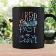 I Read Past My Bedtime Book Lover Reader Reading Quote Graphic Print Coffee Mug Gifts ideas