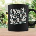 I Read Past My Bedtime Book Lover Reading Quote Graphic Print Coffee Mug Gifts ideas