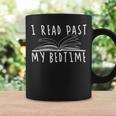 I Read Past My Bedtime Reading Book LoverShirt Graphic Print Coffee Mug Gifts ideas
