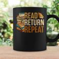Read Return Repeat Cute Librarian Library Worker Book Lovers Graphic Print Coffee Mug Gifts ideas Read Return Repeat Cute Librarian Library Worker Book Lovers Graphic Print Coffee Mug Gifts ideas