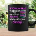 If You Can Read This Shirt I Was Forced To Put My Book Down Graphic Print Coffee Mug Gifts ideas