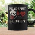 Read Smut Be Happy Dark Romance Merch Smutt Book Lover Women Graphic Print Coffee Mug Gifts ideas Read Smut Be Happy Dark Romance Merch Smutt Book Lover Women Graphic Print Coffee Mug Gifts ideas