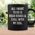 Reading For Book Lover Read Books Chill With Dog Men Women Girls Kids Graphic Print Coffee Mug Gifts ideas Reading For Book Lover Read Books Chill With Dog Men Women Girls Kids Graphic Print Coffee Mug Gifts ideas