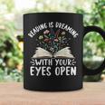 Reading Is Dreaming With Your Eyes Open Floral Book Reading Graphic Print Coffee Mug Gifts ideas Reading Is Dreaming With Your Eyes Open Floral Book Reading Graphic Print Coffee Mug Gifts ideas