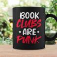 Reading Reader Bookworm Book Clubs Are Punk Graphic Print Coffee Mug Gifts ideas Reading Reader Bookworm Book Clubs Are Punk Graphic Print Coffee Mug Gifts ideas