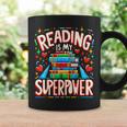Reading Is My Superpower Bookworm Book Lover Graphic Print Coffee Mug Gifts ideas