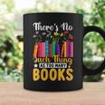 There's No Such Thing As Too Many Books Graphic Print Coffee Mug Gifts ideas There's No Such Thing As Too Many Books Graphic Print Coffee Mug Gifts ideas
