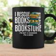 I Rescue Books Trapped Bookstore Book Reader Bookworm Graphic Print Coffee Mug Gifts ideas