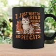 Retro I Just Want To Read Books And Pet Cats Cat Graphic Print Coffee Mug Gifts ideas Retro I Just Want To Read Books And Pet Cats Cat Graphic Print Coffee Mug Gifts ideas