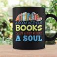A Room Without Books Is Like a Body Without Soul Librarian Graphic Print Coffee Mug Gifts ideas A Room Without Books Is Like a Body Without Soul Librarian Graphic Print Coffee Mug Gifts ideas