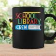 School Library Crew Teacher School Librarian Read More Books Graphic Print Coffee Mug Gifts ideas School Library Crew Teacher School Librarian Read More Books Graphic Print Coffee Mug Gifts ideas