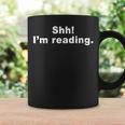 Shh I'm Reading Book Reader Graphic Print Coffee Mug Gifts ideas