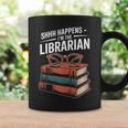 Shhh Happens I'm The Librarian Book Lover Graphic Print Coffee Mug Gifts ideas