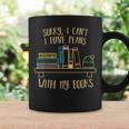 Sorry I Can’t I Have Plans With My Book Books Reading Graphic Print Coffee Mug Gifts ideas